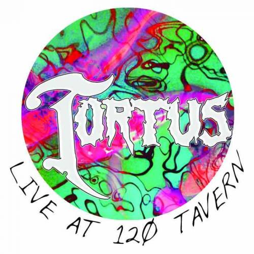 Tortus : Live at the 120 Tavern